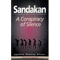 Sandakan. A Conspiracy Of Silence