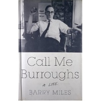 Call Me Burroughs. A Life
