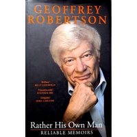 Rather His Own Man. Reliable Memoirs