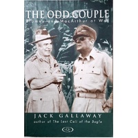 The Odd Couple. Blamey And MacArthur At War