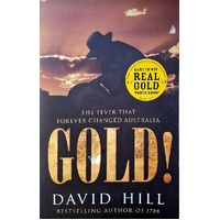 Gold. The Fever That Forever Changed Australia