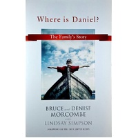 Where Is Daniel. The Family's Story