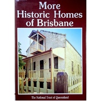 More Historic Homes Of Brisbane