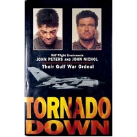 Tornado Down. Their Gulf War Ordeal