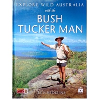 Explore Wild Australia With The Bush Tucker Man