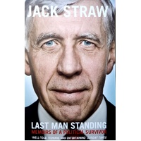 Last Man Standing. Memoirs Of A Political Survivor
