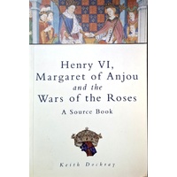 Henry VI And The War Of The Roses. A Source Book