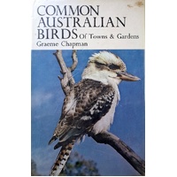Common Australian Birds Of Towns And Gardens