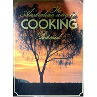 The Australian Way Of Cooking Pictorial