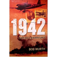 1942. Australia's Greatest Peril