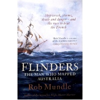 Flinders. The Man Who Mapped Australia
