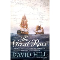 The Great Race. The Race Between The English And The French To Complete The Map Of Australia