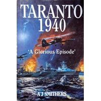 Taranto, 1940. A Glorious Episode