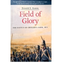 Field Of Glory. The Battle Of Crysler's Farm, 1813