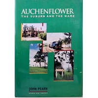 Auchenflower. The Suburb And The Name