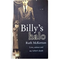 Billy's Halo. Love, Science And My Father's Death