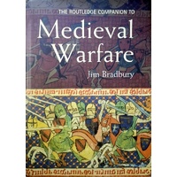 The Routledge Companion To Medieval Warfare