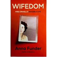 Wifedom. Mrs Orwell's Invisible Life