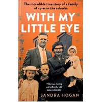 With My Little Eye. The Incredible True Story Of A Family Of Spies In The Suburbs