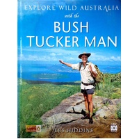 Explore Wild Australia With The Bush Tucker Man