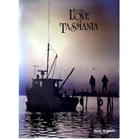 For The Love Of Tasmania