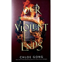 Our Violent Ends