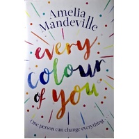 Every Colour Of You