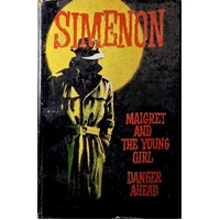 Maigret And The Young Girl And Danger Ahead