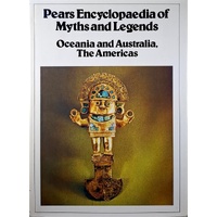 Pears Encyclopaedia of Myths and Legends. Oceania and Australia, The Americas