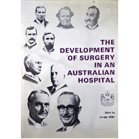 The Development Of Surgery In An Australian Hospital