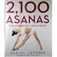 2,100 Asanas. The Complete Yoga Poses