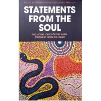 Statements From The Soul. The Moral Case For The Uluru Statement From The Heart