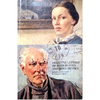 Heysen To Heysen. Selected Letters Of Hans Heysen And Nora Heysen