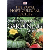 The Royal Horticultural Society. Fruit And Vegetable Gardening In Australia