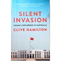 Silent Invasion. China's Influence In Australia
