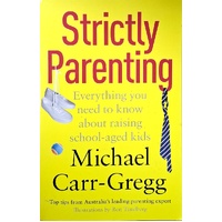Strictly Parenting. Everything You Need To Know About Raising School-aged Kids