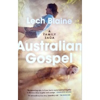 Australian Gospel. A Family Saga