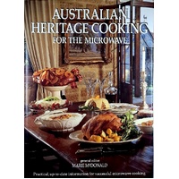 Australian Heritage Cooking For The Microwave