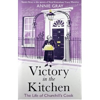 Victory In The Kitchen. The Life Of Churchill's Cook