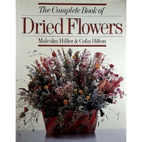 The Complete Book Of Dried Flowers