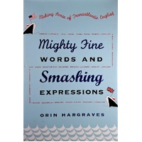 Mighty Fine Words And Smashing Expressions. Making Sense Of Transatlantic English