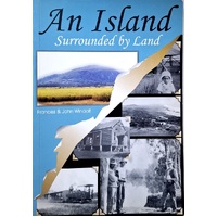 An Island Surrounded By Land. The History Of An Earlier Coolum