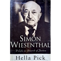 Simon Wiesenthal. A Life In Search Of Justice