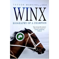 Winx. Biography Of A Champion