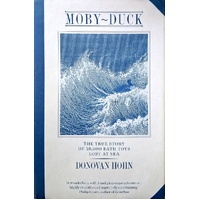 Moby-Duck. The True Story Of 28,800 Bath Toys Lost At Sea