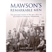 Mawson's Remarkable Men