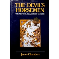 The Devil's Horsemen. The Mongol Invasion Of Europe