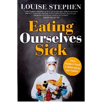 Eating Ourselves Sick