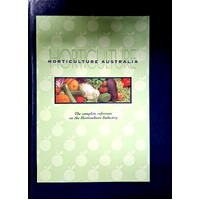 The Complete Reference On The Horticulture Industry