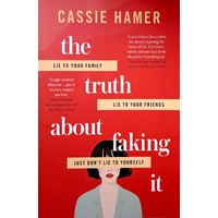 The Truth About Faking It
